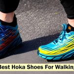 Best Hoka Shoes For Walking