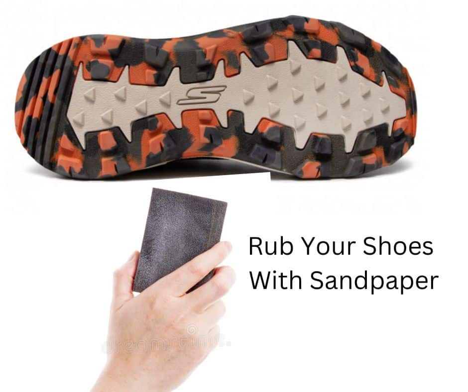 Are Running Shoes Non-Slip? Tips To Find Out 12 Rub Your Shoes With Sandpaper